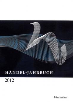 Händel-Jahrbuch 2012, 58. Jahrgang 