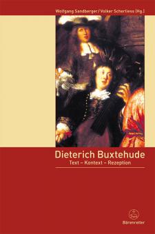 Dieterich Buxtehude: Text - Kontext - Rezeption 