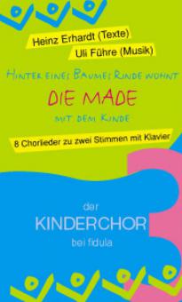 Der Kinderchor Bd. 3: Die Made 