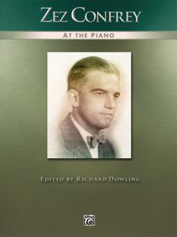 Zez Confrey At The Piano 