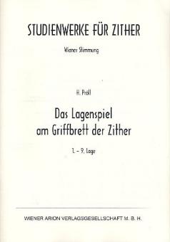 Das Lagenspiel am Griffbrett der Zither 