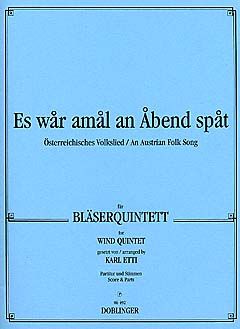 Es war amal an Abend spat. 