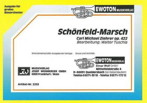 Schönfeld-Marsch Op. 422 