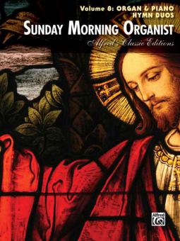 Sunday Morning Organist Vol. 8 