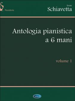 Antologia Pianistica a 6 Mani Vol. 1 