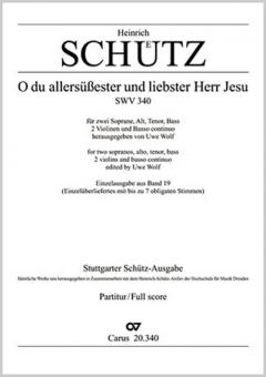 O du allersüssester und liebster Herr Jesu SWV 340 
