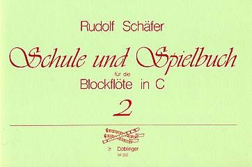 Schule und Spielbuch für die Blockflöte in C Heft 2 