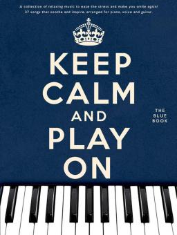 Keep Calm And Play On - The Blue Book 