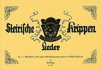 Steirische Krippenlieder für Blockflöte 