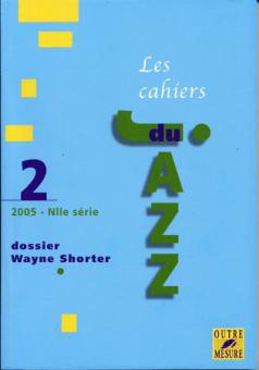 Les Cahiers du jazz no2 - Dossier Wayne Shorter 