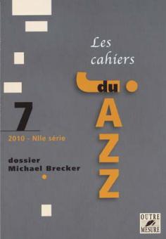 Les Cahiers du jazz no7 - Dossier Michael Brecker 