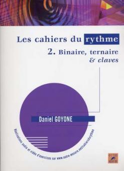 Les Cahiers du rythme 2 : Binaire, ternaire et claves 