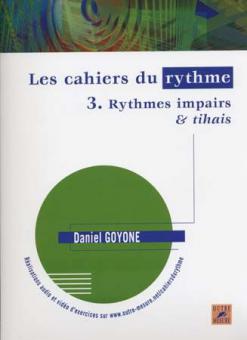 Les Cahiers du rythme 3 : Rythmes impairs et tihais 