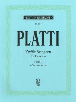 Zwölf Sonaten für Cembalo Heft II: 6 Sonaten op. 4 