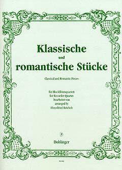 Klassische und romantische Stücke für Blockflötenquartett 