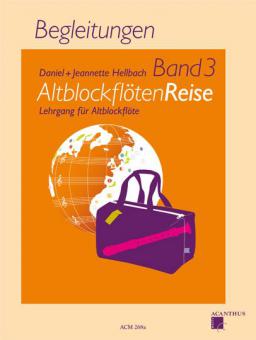 Altblockflöten-Reise 3 - Begleitungen 