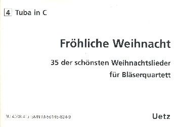 Fröhliche Weihnacht - 4. Stimme Tuba 