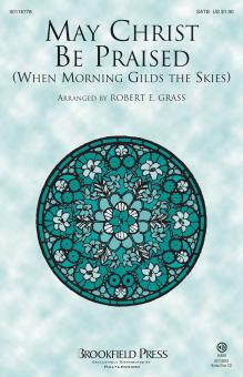 May Christ Be Praised 