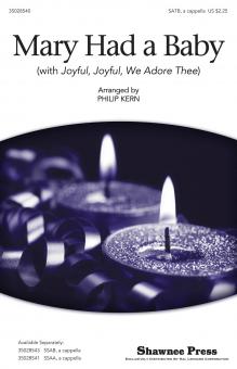 Mary Had A Baby (with Joyful, Joyful, We Adore Thee) 