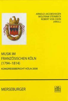 Musik im französischen Köln (1794-1814) 
