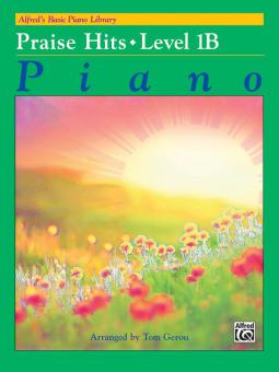 Alfred's Basic Piano Course: Praise Hits 1B 