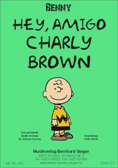 Hey Amigo Charly Brown 