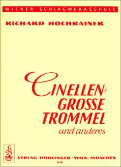 Cinellen, Grosse Trommel und anderes 