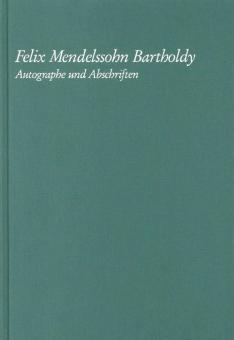 Mendelssohn - Autographe und Abschriften 