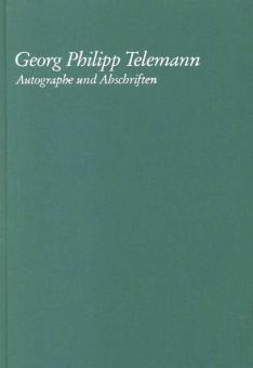 Georg Philipp Telemann - Autographe und Abschriften 
