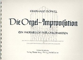 Die Orgel-Improvisation / Werkbuch 