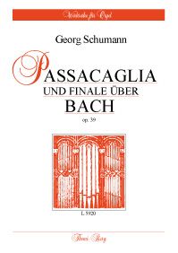 Passacaglia und Finale über B-A-C-H op. 39 