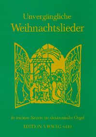 Unvergängliche Weihnachtslieder 