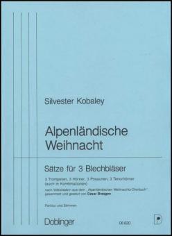 Alpenländische Weihnacht Sätze für 3 Blechbläser 
