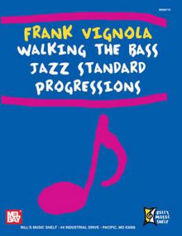 Walking the Bass Jazz Standard Progressions 