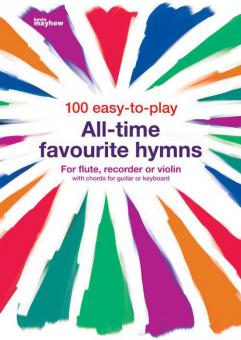 100 Easy-To-Play All-Time Favourite Hymns 