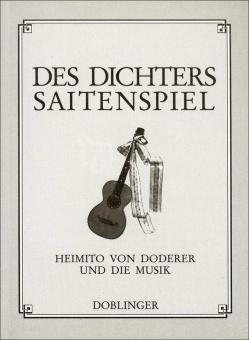 Des Dichters Saitenspiel Heimito von Doderer und die Musik 