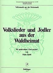 Volkslieder und Jodler aus der Waldheimat 