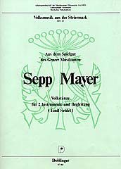Aus dem Spielgut des Grazer Musikanten Sepp Mayer Heft 23 