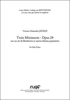 Trois miniatures, Op. 24 (No. 1 to 3) 