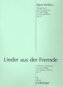 Lieder aus der Fremde nach dem Chinesischen von Hans Bethge op.15 
