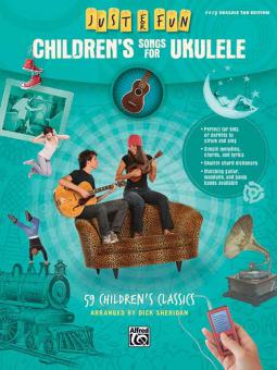 Just for Fun: Children's Songs for Ukulele 