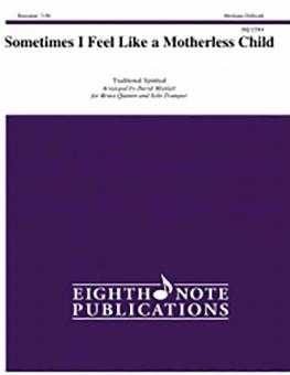 Sometimes I Feel Like A Motherless Child 