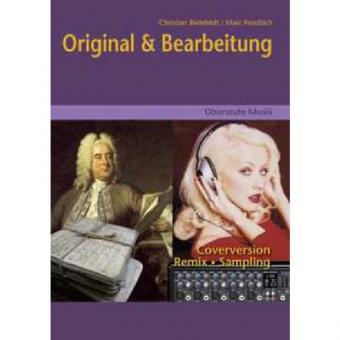 Oberstufe Musik: Original & Bearbeitung 