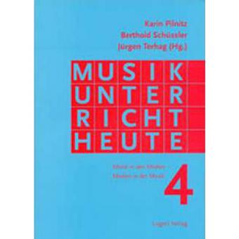 Musikunterricht Heute 4. (Buch und CD-ROM) 