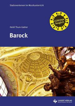Stationenlernen im Musikunterricht: Barock 