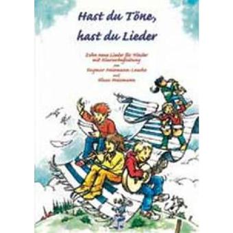 Hast du Töne, hast du Lieder. Notenheft (28 S.) 