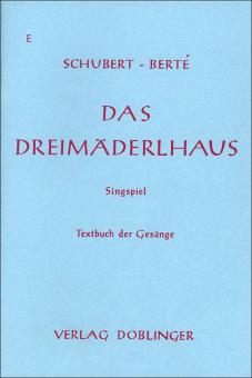Das Dreimäderlhaus Singspiel 