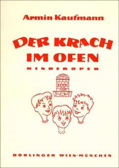 Der Krach im Ofen Kinderoper (Alfred Jirasek-Willi Pribil) op.72 