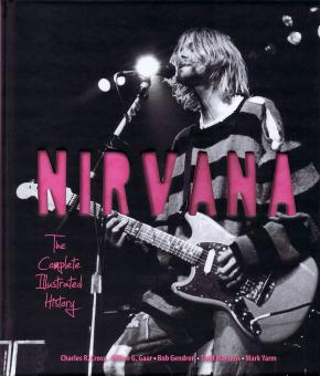 Nirvana Complete Illustrated History 