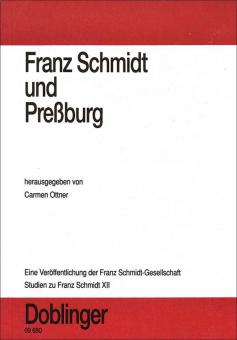 Franz Schmidt und Pressburg Studien zu F. Schmidt XII 